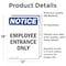 Signmission Employee Entrance Only OSHA Notice Sign, Vinyl Decal, 12in W x 18in L, 2PK OS-2PACK-NS-D-1218-V-11948 - alternate 3